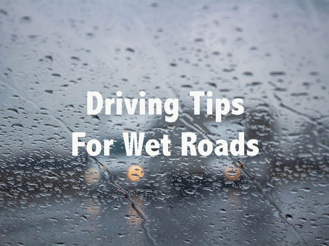 Driving Tips For Wet Roads